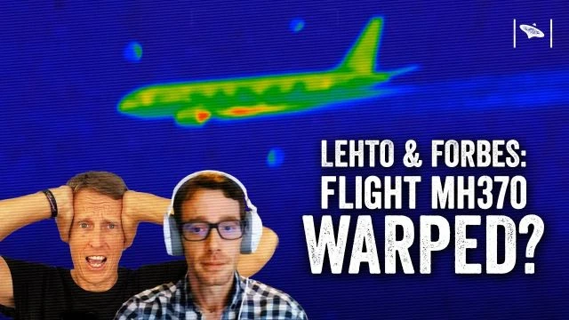 MH370 Vanishing Act - Lehto & Forbes Analyze