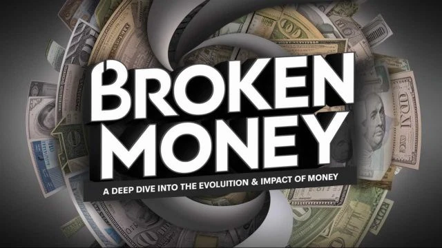 Broken Money: A Deep Dive into the Evolution & Impact of Money