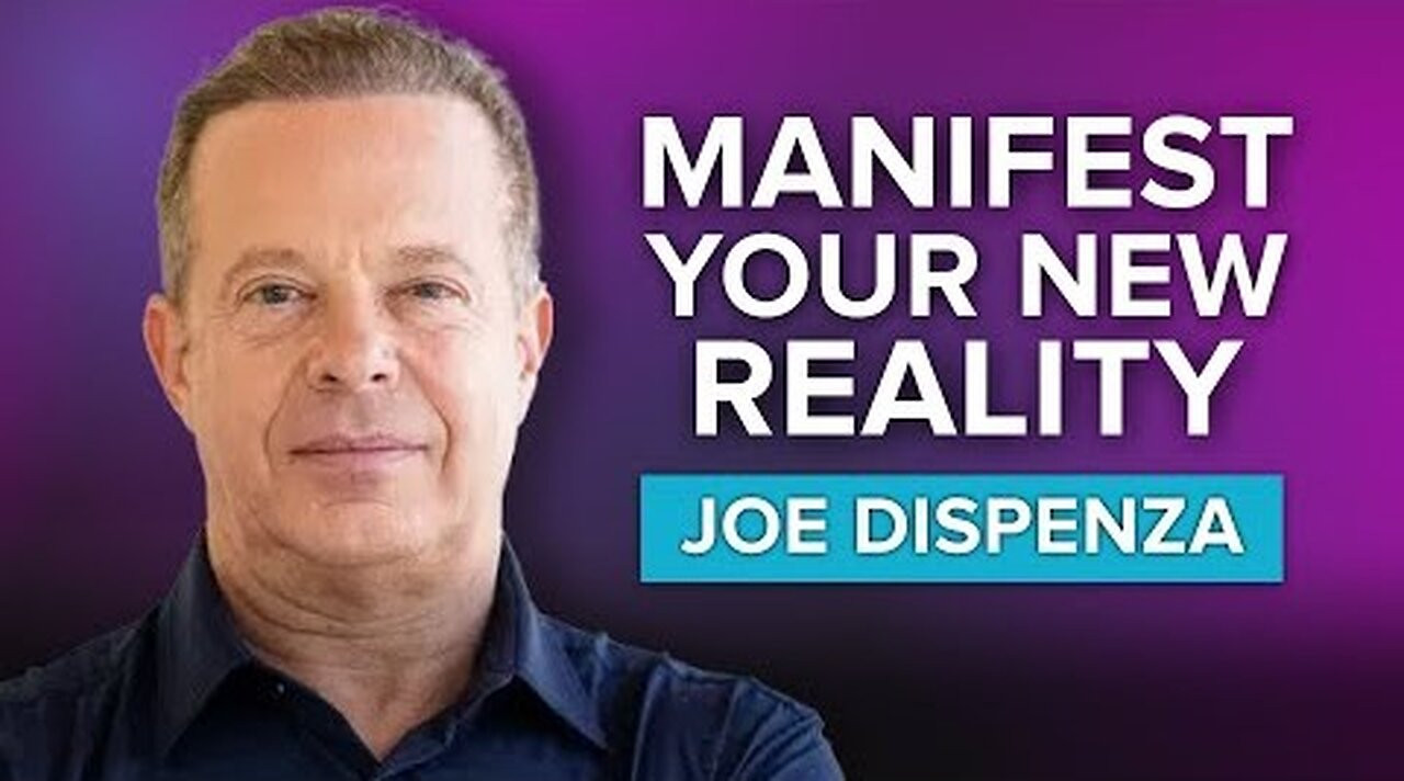 Dr Joe Dispenza - Manifest A New Reality with the Power of Your Mind