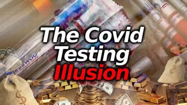 Covid Testing Is Fraudulent & Unscientific. ZERO Proof Tests Are Legit. Insider Whistleblowers