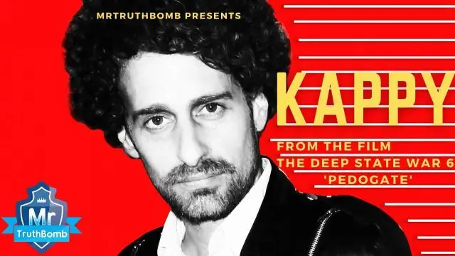 KAPPY - from â€œThe Deep State War 6 - PEDOGATEâ€ - A MrTruthBomb Film