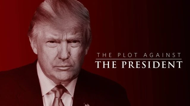 THE PLOT AGAINST THE PRESIDENT