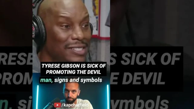 TYRESE GIBSON(FAST & FURIOUS)SAYS HE IS SICK PROMOTION OF SATAN